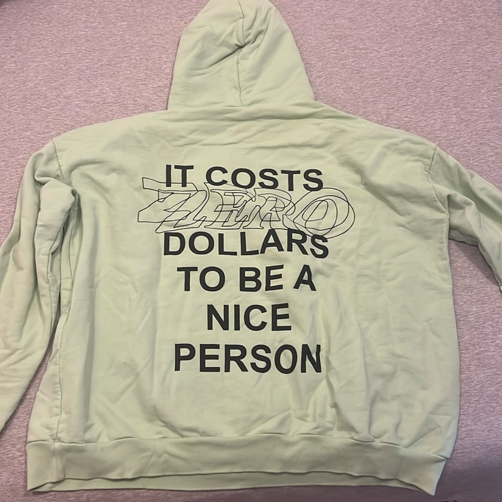 Mayfair “It costs zero dollars to be a nice person” Hoodie